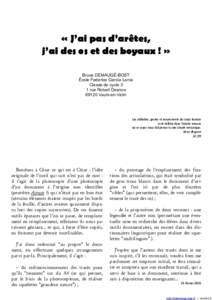 « J’ai pas d’arêtes, j’ai des os et des boyaux ! » Bruce DEMAUGÉ-BOST École Federico García Lorca Classe de cycle 3 1 rue Robert Desnos