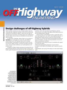 technical innovations  Design challenges of off-highway hybrids Hybrid vehicles in general are very complex systems requiring unprecedented integration between control and the electrical, mechanical, and hydraulic system