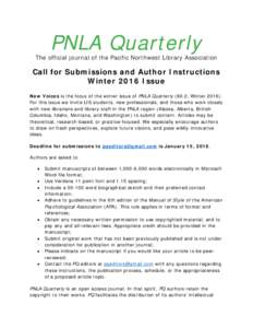 PNLA Quarterly  The official journal of the Pacific Northwest Library Association Call for Submissions and Author Instructions Winter 2016 Issue