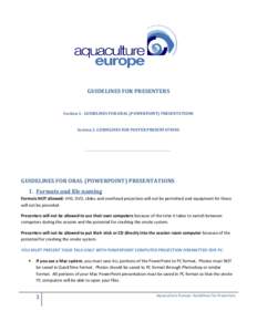 GUIDELINES FOR PRESENTERS  Section 1. GUIDELINES FOR ORAL (POWERPOINT) PRESENTATIONS Section 2. GUIDELINES FOR POSTER PRESENTATIONS