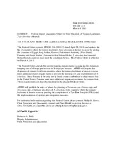 FOR INFORMATION DA[removed]March 9, 2011 SUBJECT: Federal Import Quarantine Order for Host Materials of Tomato Leafminer, Tuta absoluta (Meyrick) TO: STATE AND TERRITORY AGRICULTURAL REGULATORY OFFICIALS