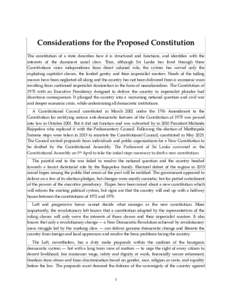 Considerations for the Proposed Constitution The constitution of a state describes how it is structured and functions, and identifies with the interests of the dominant social class. Thus, although Sri Lanka has lived th