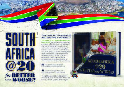 SOUTH AFRICA @20 for BETTER or for WORSE?