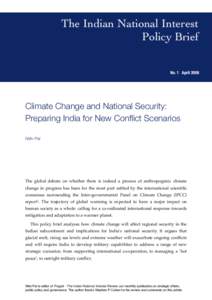 DRAFT  No. 1 April 2008 Climate Change and National Security: Preparing India for New Conflict Scenarios