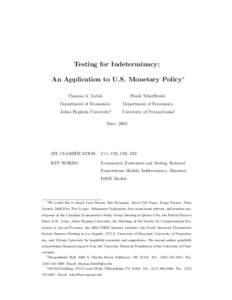 Testing for Indeterminacy: An Application to U.S. Monetary Policy ∗ Thomas A. Lubik Frank Schorfheide