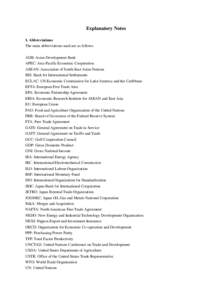 Explanatory Notes 1. Abbreviations The main abbreviations used are as follows. ADB: Asian Development Bank APEC: Asia-Pacific Economic Cooperation ASEAN: Association of South-East Asian Nations