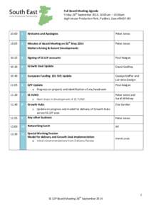 Full Board Meeting Agenda Friday 26th September 2014, 10:00am – 14:00pm High House Production Park, Purfleet, Essex RM19 1RJ 10:00