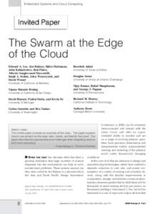 Embedded Systems and Cloud Computing  The Swarm at the Edge of the Cloud Edward A. Lee, Jan Rabaey, Bjo ¨rn Hartmann,