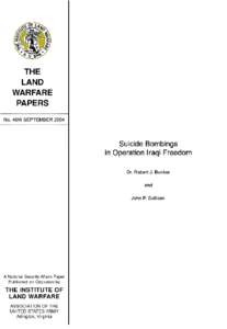 Suicide Bombings in Operation Iraqi Freedom  by Dr. Robert J. Bunker and