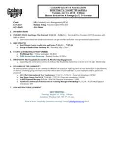 GASLAMP QUARTER ASSOCIATION HOSPITALITY COMMITTEE AGENDA Tuesday, July 15, 2014 | 3:00pm Florent Restaurant & Lounge | 672 5th Avenue Chair: Co-Chair: