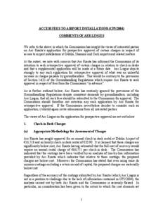 ACCESS FEES TO AIRPORT INSTALLATIONS (CP5[removed]COMMENTS OF AER LINGUS We refer to the above in which the Commission has sought the views of interested parties on Aer Rianta’s application for prospective approval of ce