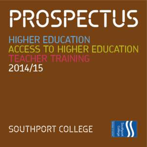 HIGHER EDUCATION ACCESS TO HIGHER EDUCATION TEACHER TRAINING[removed]SOUTHPORT COLLEGE