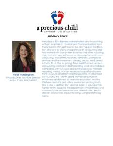 Advisory Board Heidi has a BS in Business Administration and Accounting with an emphasis in Finance and Communications from the University of Puget Sound. She also has EMT Certification and over 17 years of experience in