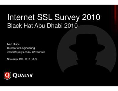 Microsoft PowerPoint - Qualys SSL Labs - State of SSL 2010 v1.9 - BH Abu Dhabi.pptx [Read-Only]