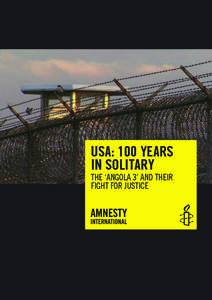 Angola Three / Black Panther Party / Criminal justice / Law / Herman Wallace / Solitary confinement / Prison / Robert Hillary King / Louisiana State Penitentiary / Penology / Crime