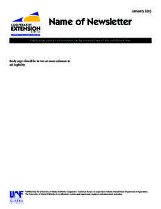 January[removed]Name of Newsletter Publication contact information can be reversed out of this solid black line.  Body copy should be in two or more columns to