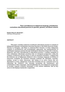 Voice and biliteracy in indigenous language revitalization: contentious educational practices in quechua, guarani, and Maori contexts Pasquel Nancy H. Hornberger University of Pennsylvania