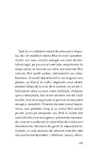 Încă nu s‑a schimbat modul de măsurare a timpu­ lui, dar se modifică mereu felul în care‑l pierdem. Oricât am vrea, oricâtă energie am avea de dis­ tribuit egal, pe parcursul unei zile, ne poticnim în timp