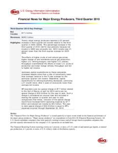 Financial News for Major Energy Producers, Third Quarter[removed]Third Quarter 2010 Key Findings Net Income