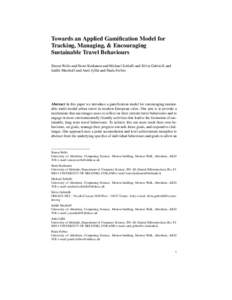 Towards an Applied Gamification Model for Tracking, Managing, & Encouraging Sustainable Travel Behaviours Simon Wells and Henri Kotkanen and Michael Schlafli and Silvia Gabrielli and Judith Masthoff and Antti Jylh¨a and