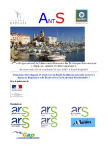 4ème colloque national de l’Association Nationale des Techniques Sanitaires sur « l’Hygiène, la Santé et l’Environnement », du mercredi 20 au vendredi 22 mai 2015, à Saint Raphaël Comment développer et renf