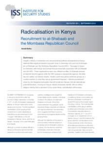 ISS PAPER 265 | SEPTEMBER[removed]Radicalisation in Kenya Recruitment to al-Shabaab and the Mombasa Republican Council Anneli Botha