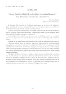 オーストラリア研究　第 27 号　2014．3  SUMMARY Factor Analysis of the Growth of the Australian Economy: How did Australia Overcome the Lehman Shock? Tomohiro Takasa