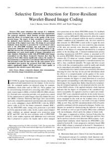 2936  IEEE TRANSACTIONS ON IMAGE PROCESSING, VOL. 16, NO. 12, DECEMBER 2007 Selective Error Detection for Error-Resilient Wavelet-Based Image Coding
