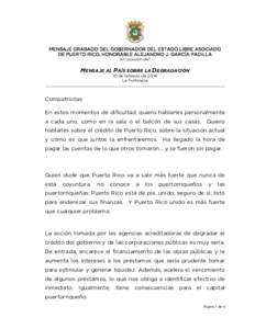 MENSAJE GRABADO DEL GOBERNADOR DEL ESTADO LIBRE ASOCIADO DE PUERTO RICO, HONORABLE ALEJANDRO J. GARCÍA PADILLA en ocasión del MENSAJE AL PAÍS SOBRE LA DEGRADACIÓN 10 de febrero de 2014