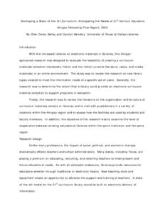 Developing a State-of-the-Art Curriculum, Anticipating the Needs of 21st Century Educators Amigos Fellowship Final Report, 2005 By Ellen Derey Safley and Carolyn Henebry, University of Texas at Dallas Libraries Introduct