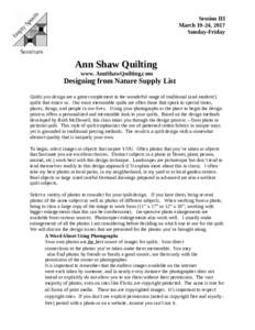 Session III March 19-24, 2017 Sunday-Friday Ann Shaw Quilting www. AnnShawQuilting.com