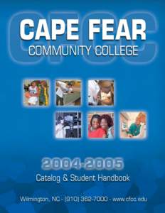 Cape Fear Community College 411 NORTH FRONT STREET WILMINGTON, NORTH CAROLINA[removed][removed]Affirmative Action / Equal Opportunity College