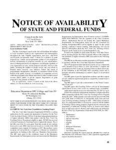 OTICE OF AVAILABILITY NOF STATE AND FEDERAL FUNDS Council on the Arts 175 Varick Street New York, NY 10014