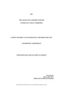 2011  THE LEGISLATIVE ASSEMBLY FOR THE AUSTRALIAN CAPITAL TERRITORY  GAMING MACHINE (CLUB GOVERNANCE) AMENDMENT BILL 2011