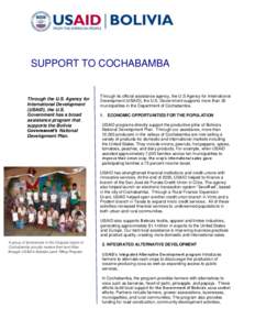 SUPPORT TO COCHABAMBA  Through the U.S. Agency for International Development (USAID), the U.S. Government has a broad