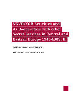 NKVD/KGB Activities and its Cooperation with other Secret Services in Central and