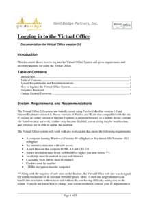 Gold Bridge Partners, Inc.  Logging in to the Virtual Office Documentation for Virtual Office version 2.0  Introduction