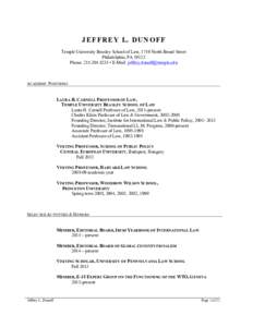 J E F F R E Y L. D U N O F F Temple University Beasley School of Law, 1719 North Broad Street Philadelphia, PAPhone:  • E-Mail:   ACADEMIC POSITIONS