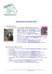 Agenda de la rentrée 2010 Manifestations à venir :  20, 21 et 22 août : Route Franche-Comté Terre de Traits à Levier.  28 et 29 août : retour en force des Traits à la Grande Semaine de Fontainebleau. France TRAI