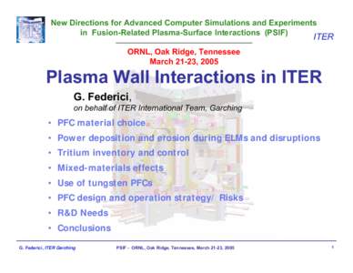 New Directions for Advanced Computer Simulations and Experiments in Fusion-Related Plasma-Surface Interactions (PSIF) ITER  ORNL, Oak Ridge, Tennessee