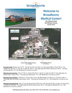 Welcome to Broadlawns Medical Center! 1801 Hickman Road Des Moines, IA[removed]2200