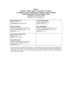 Bid For Allegany County Library System Board of Trustees c/o Allegany County Commissioners, Allegany County, Maryland South Cumberland Library Roof Renovation Contract No. AC-SCL[removed]February 11, 2014 3:00 p.m.