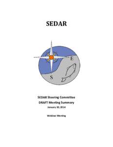 SEDAR  SEDAR Steering Committee DRAFT Meeting Summary January 30, 2014 Webinar Meeting