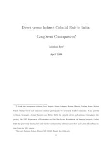 Direct versus Indirect Colonial Rule in India: Long-term Consequences∗ Lakshmi Iyer† April 2009  ∗