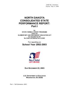 OMB NO[removed]Expires: May 31, 2004 NORTH DAKOTA CONSOLIDATED STATE PERFORMANCE REPORT: