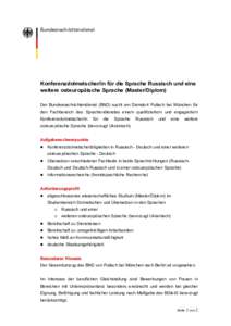 Konferenzdolmetscher/in für die Sprache Russisch und eine weitere osteuropäische Sprache (Master/Diplom) Der Bundesnachrichtendienst (BND) sucht am Dienstort Pullach bei München für den Fachbereich des Sprachendienst