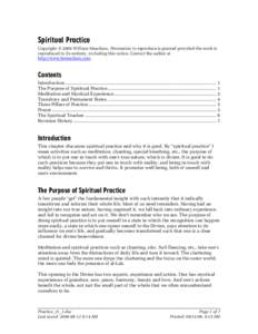 Spiritual Practice Copyright © 2008 William Meacham. Permission to reproduce is granted provided the work is reproduced in its entirety, including this notice. Contact the author at http://www.bmeacham.com.  Contents