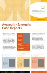 At Presbyterian/St.Luke’s Medical Center  Winter 2009, Volume 4, Issue 1 Avascular Necrosis Case Reports