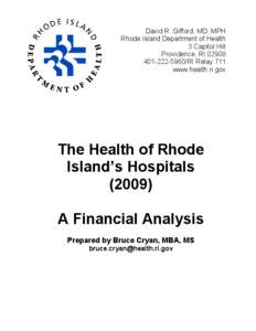 David R. Gifford, MD, MPH Rhode Island Department of Health 3 Capitol Hill Providence, RI[removed]5960/RI Relay 711 www.health.ri.gov