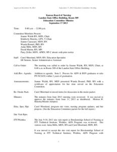 Approved December 10, 2013  September 17, 2013 Education Committee Meeting Kansas Board of Nursing Landon State Office Building, Room 509
